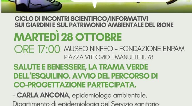 28/10/25 “Salute e benessere, la trama verde dell’Esquilino, avvio del percorso di co-progettazione partecipata” Incontro presso il Museo Ninfeo