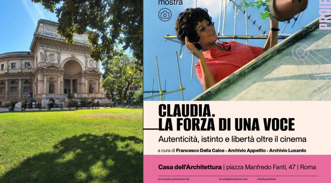 Dal 15 al 28/10/25 “Claudia. La forza di una voce” Mostra all’Acquario Romano – Casa dell’Architettura