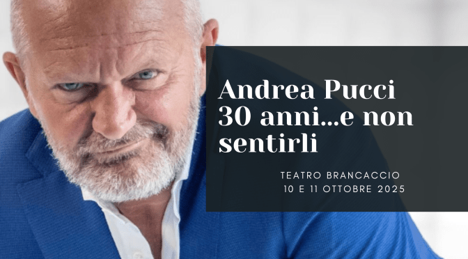 10 e 11/10/25 “30 anni… e non sentirli” al Teatro Brancaccio