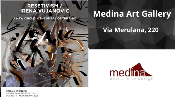 Dal 31/10 al 06/11/25 “Resetivism/Irena Vujanovic” al Medina Arta Gallery