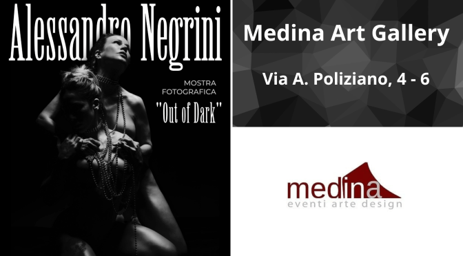 Dal 31/10 al 6/11/25 “Out of dark – Mostra fotografica di A. Negrini” al Medina Art Gallery