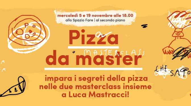 19/11/25 “Pizza da master” al Mercato Centrale