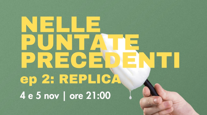 4 e 5/11/25 Secondo episodio di “Nelle puntate precedenti – Replica” al Teatro Basilica