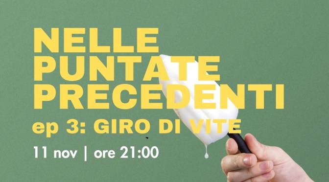 11/11/25 Terzo episodio di “Nelle puntate precedenti – Giro di vite” al Teatro Basilica