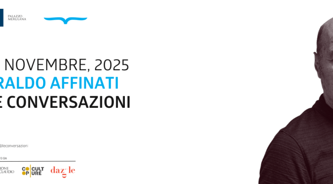 21/11/25 “Eraldo Affinati – Le Conversazioni” al Palazzo Merulana