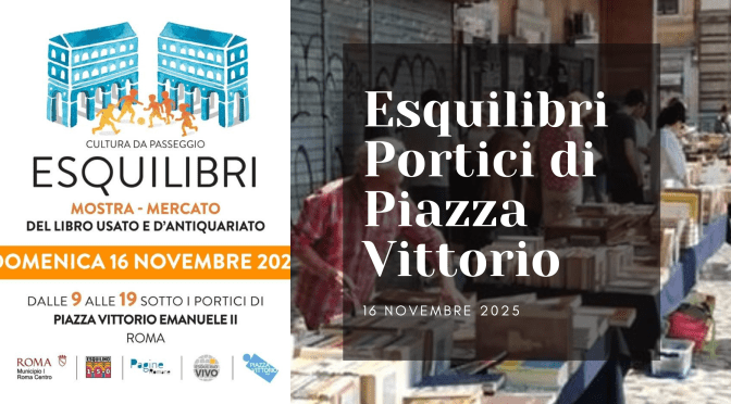 16/11/25 “Esquilibri” Portici di Piazza Vittorio