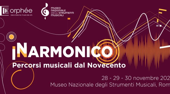 28, 29 e 30/11/25 “Inarmonico” al Museo Nazionale degli Strumenti Musicali