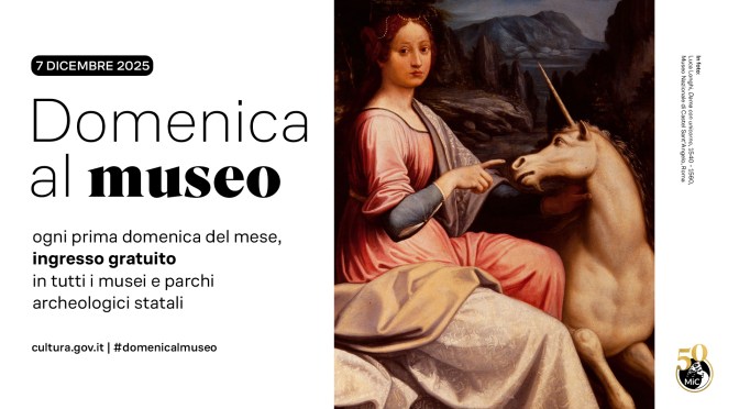 7 dicembre 2025 #Domenicalmuseo: musei gratis per tutti