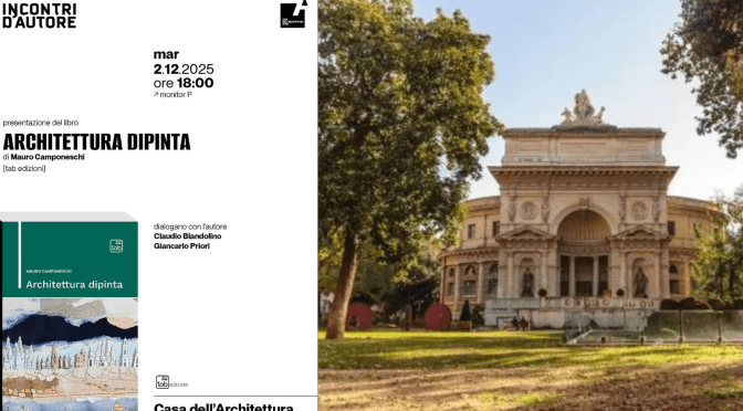 2/12/25 Presentazione del libro “Architettura dipinta” all’Acquario Romano – Casa dell’Architettura