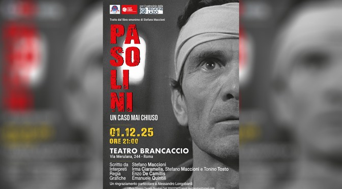 1/12/25 “Pasolini: un caso mai chiuso” al Teatro Brancaccio