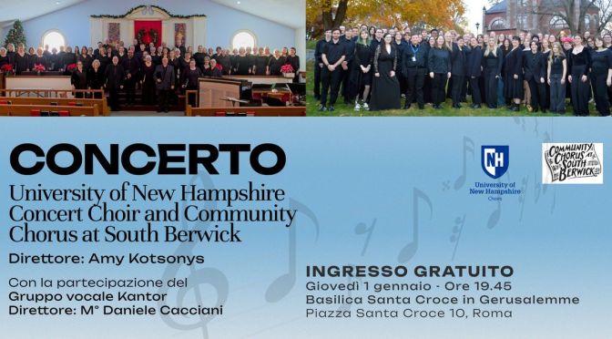 1/1/26 Concerto del New Hampshire Concert Choir e del Community Chorus at South Berwick a Santa Croce in Gerusalemme