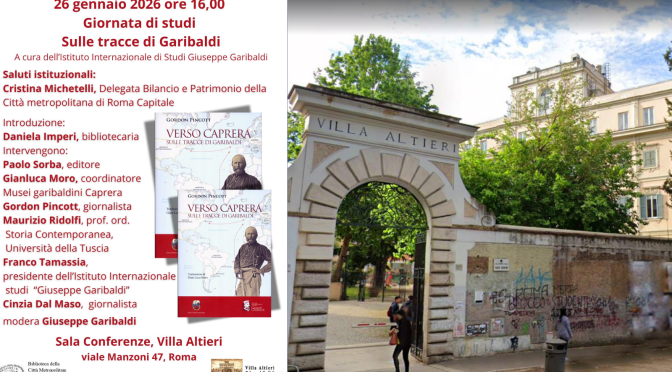 26/1/26 “Sulle tracce di Gariibaldi” Gionata di studi a Villa Altieri