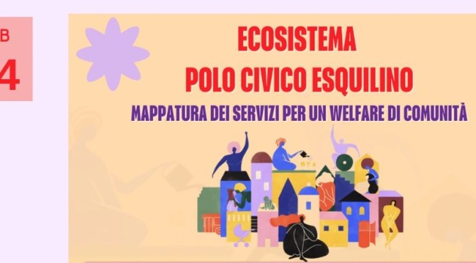 24/2/26 “Ecosistema Polo Civico Esquilino” presso Villa Altieri