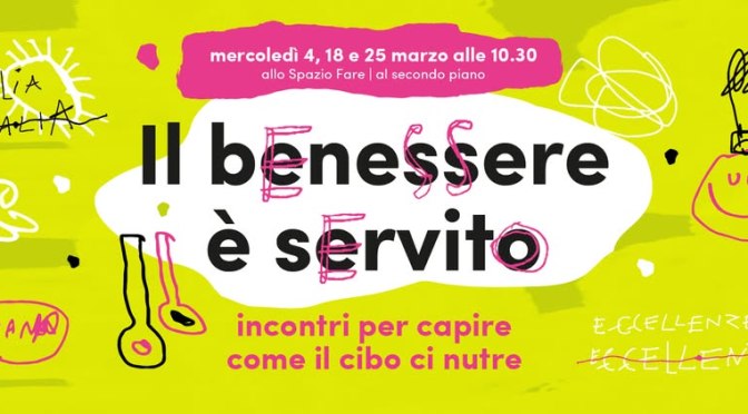 4, 18, 25/3/26 “Il benessere è servito” al Mercato Centrale Roma