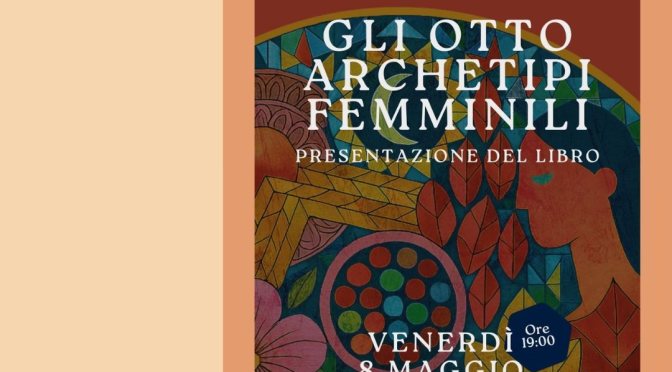 8/5/26 Presentazione del libro “Gli otto archetipi femminili” al Polo Civico Esquilino