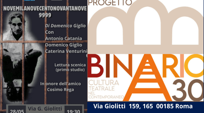 28/5/26 “9999 Novemilanocecentonovantanove” al Teatro Binario 30