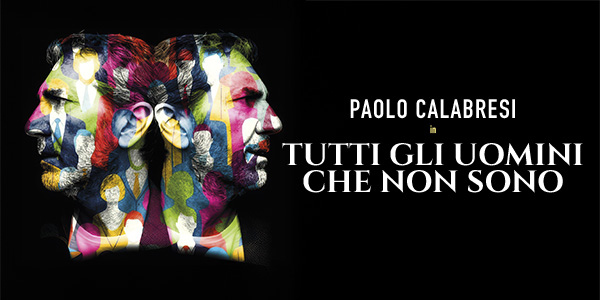 Dal 6 al 17/5/26 “Tutti gli uomini che non sono” al Teatro Ambra Jovinelli