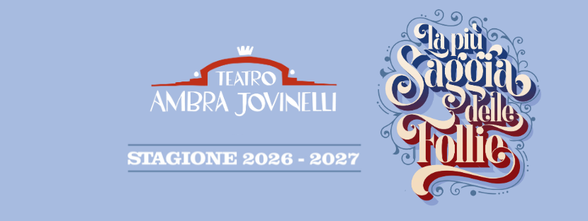 Teatro Ambra Jovinelli – La stagione 2026/2027