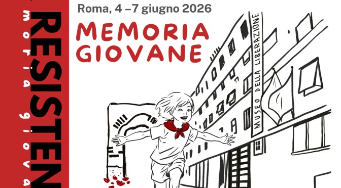 Dal 4 al 7/6/26 “La Resistente – Festival della memoria e della Liberazione” al Museo Storico della Liberazione
