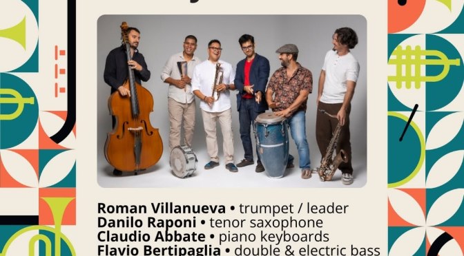 11/7/26 “Villanueva Latin Jazz Sextet” presso Horti Magici