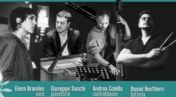26/7/26 “Brandes Sacchi Colella Besthorn: jazz quartet” presso Horti Magici