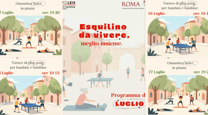 16 e 17 /7/26 “Esquilino da vivere, meglio insieme”