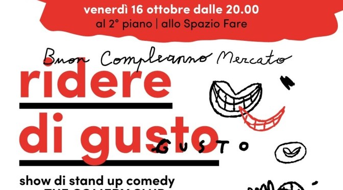 16/10/26 “Ridere di gusto” al Mercato Centrale. Prenotazione obbligatoria
