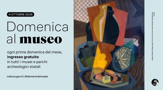 4 ottobre 2026 #Domenicalmuseo: musei gratis per tutti