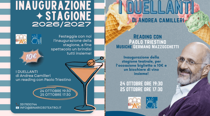 24 e 25/10/26 “I duellanti” di Andrea Camilleri al Teatro Binario 30